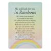 Graveside Card – “We Will Look For You in the Rainbows”