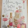 Happy 40th Birthday Mum Card
